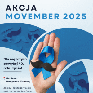 ZAPISY ZAMKNIĘTE ‼️ Specjalna Akcja Movember dla mężczyzn powyżej 40. roku życia – zadbaj o swoje zdrowie!
