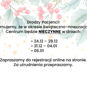 Organizacja pracy Centrum w okresie Świąt i Nowego Roku