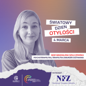 Marzec intensywnym czasem działań edukacyjnych w zakresie otyłości – rolka z udziałem mgr Magdaleny Szulczewskiej – psychoterapeutki, terapeutki zaburzeń odżywiania