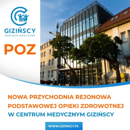 Nowa przychodnia rejonowa Podstawowej Opieki Zdrowotnej w CM Gizińscy